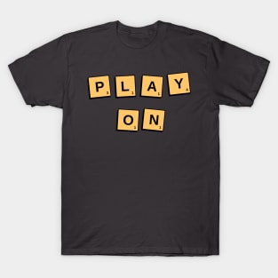 Play On T-Shirt